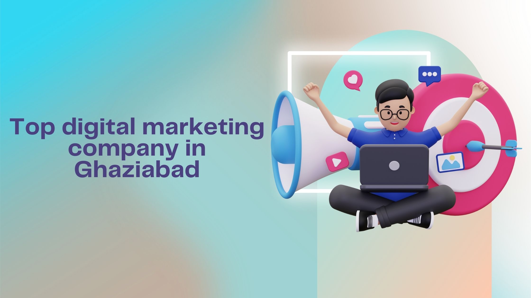 Top digital marketing company in Ghaziabad