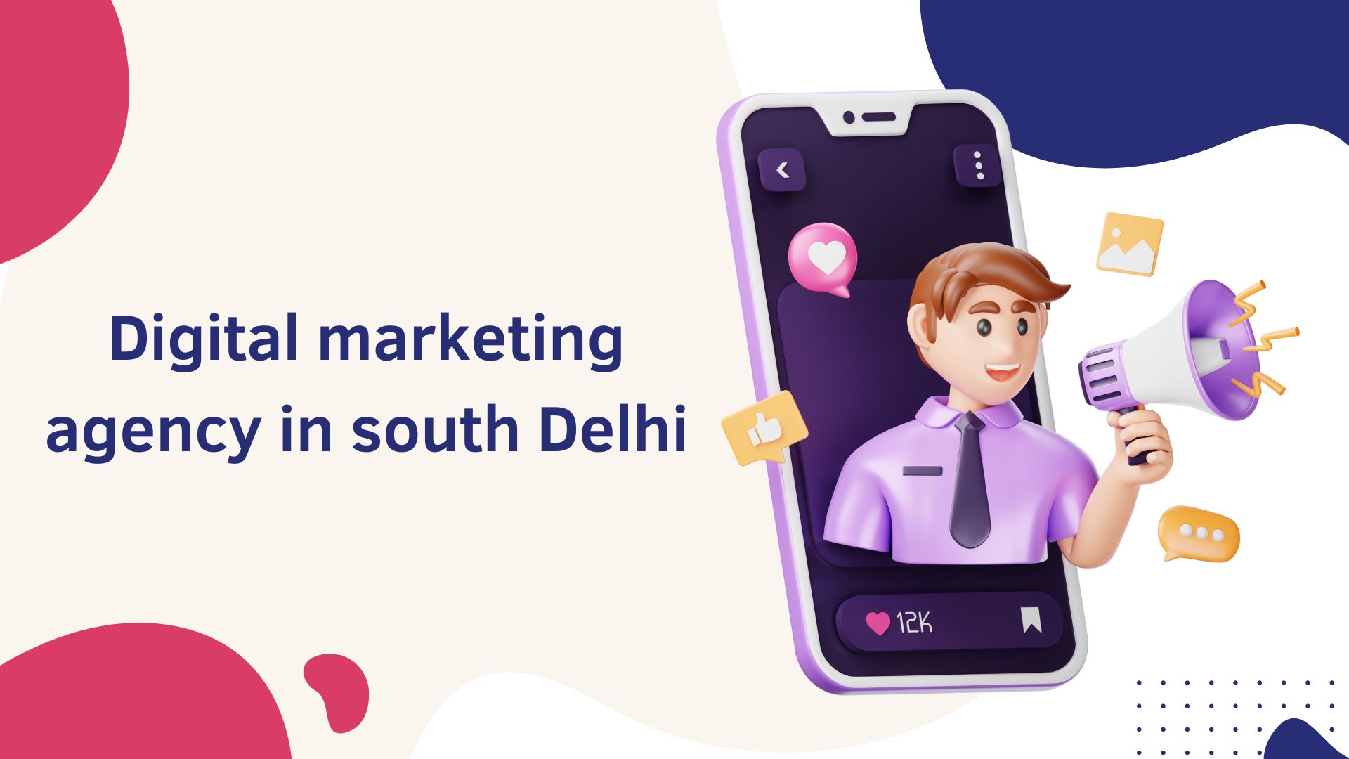 Digital marketing agency in South Delhi